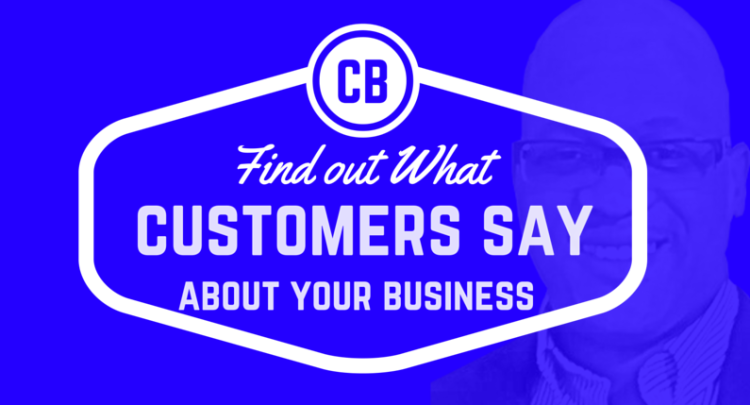 How To Find out What Your Customers Are Saying