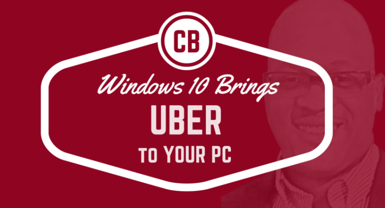 Uber from your PC thanks to Windows10